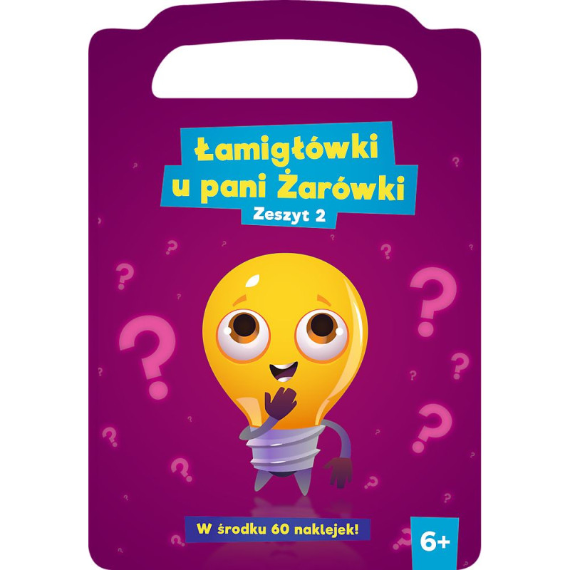 ŁAMIGŁÓWKI U PANI ŻARÓWKI - ZESZYT 2