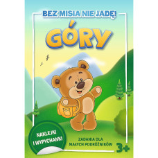 BEZ MISIA NIE JADĘ! - GÓRY