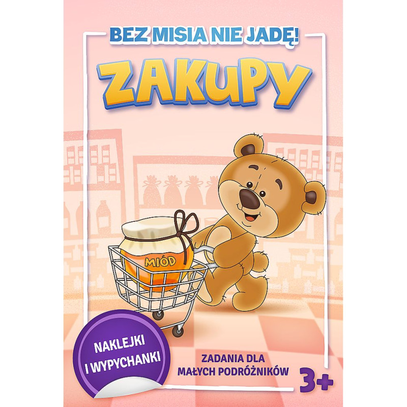 BEZ MISIA NIE JADĘ! - ZAKUPY